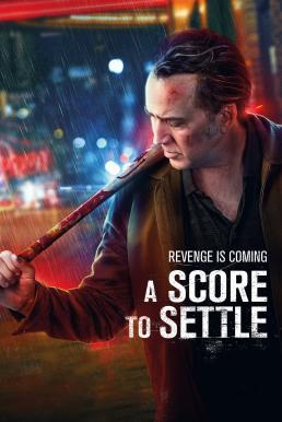 A Score to Settle ปิดบัญชีแค้น (2019)