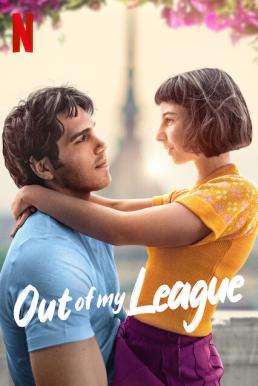 Out of My League (Sul più bello) รักสุดเอื้อม (2020) NETFLIX บรรยายไทย