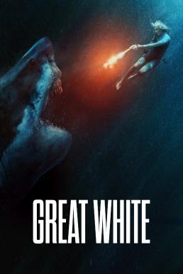 Great White ฉลามขาว เพชฌฆาต (2021) บรรยายไทยแปล