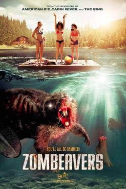 Zombeavers บีเวอร์ซอมบี้