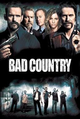 Bad Country คู่ระห่ำล้างเมืองโฉด (2014)