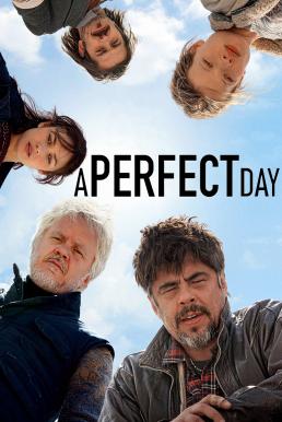 A Perfect Day อะ เพอร์เฟ็ค เดย์ (2015) บรรยายไทย