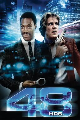 48 Hrs. จับตาย 48 ชั่วโมง (1982)