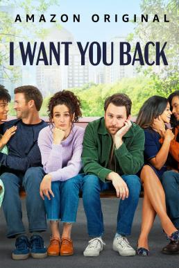 I Want You Back (2022) บรรยายไทย