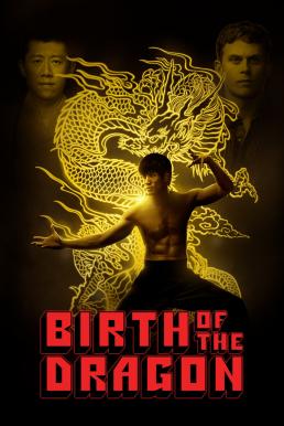 Birth of the Dragon บรูซลี มังกรผงาดโลก (2016)