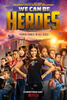 We Can Be Heroes รวมพลังเด็กพันธุ์แกร่ง (2020) NETFLIX