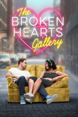 The Broken Hearts Gallery ฝากรักไว้…ในแกลเลอรี่ (2020)