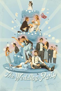The Wedding Party วิวาห์สุดป่วน (2016) บรรยายไทย