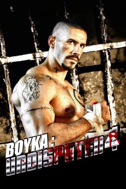 Boyka- Undisputed ยูริ บอยก้า นักชกเจ้าสังเวียน (2016)