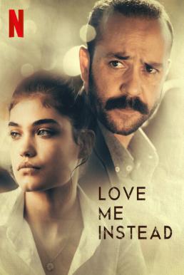 Love Me Instead แทนคำรัก (2021) NETFLIX บรรยายไทย
