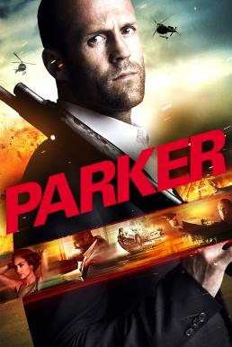 Parker ปล้นมหากาฬ (2013)