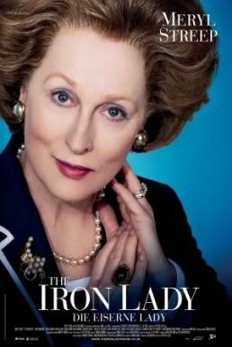 The Iron Lady มาร์กาเรต แทตเชอร์ หญิงเหล็กพลิกแผ่นดิน