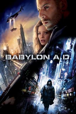 Babylon A.D. ภารกิจดุ กุมชะตาโลก (2008)