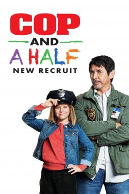 Cop and a Half- New Recruit (2017)
