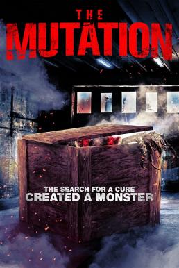 The Mutation วิกฤตการณ์กลายพันธุ์ (2021) บรรยายไทยแปล