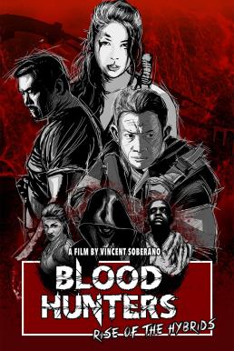 Blood Hunters- Rise of the Hybrids (2019)