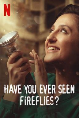 Have You Ever Seen Fireflies- (Sen Hiç Atesböcegi Gördün mü-) ความลับของหิ่งห้อย (2021) NETFLIX