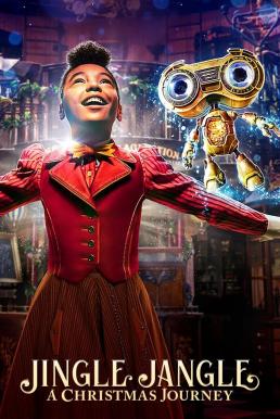 Jingle Jangle- A Christmas Journey จิงเกิ้ล แจงเกิ้ล คริสต์มาสมหัศจรรย์ (2020) NETFLIX