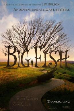 Big Fish จินตนาการรัก ลิขิตชีวิต (2003)