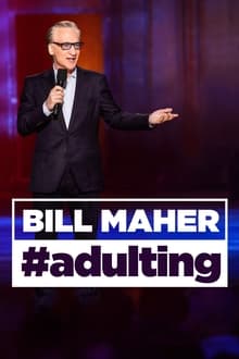 Bill Maher: #Adulting บิล มาเฮอร์ (2022)