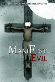 Manifest Evil ปีศาจแห่งความชั่วร้าย (2022)