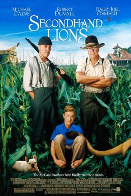 Secondhand Lions ผจญภัยเหนือทุ่งฝัน (2003)