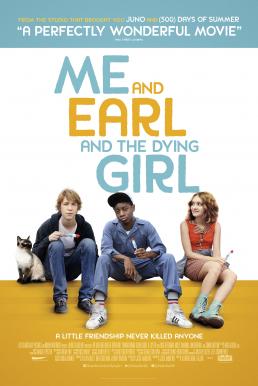 Me and Earl and the Dying Girl ผม กับ เกลอ และเธอผู้เปลี่ยนหัวใจ (2015)