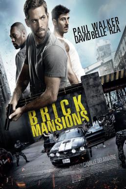Brick Mansions พันธุ์โดด พันธุ์เดือด (2014)