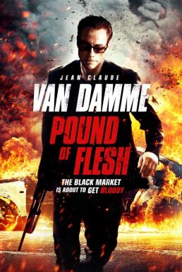 Pound of Flesh มหาประลัยทวงเดือด (2015)