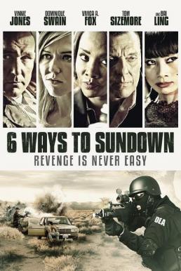 6 Ways To Die มัจจุราชจ้างมาฆ่า (2015)