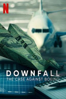 Downfall- The Case Against Boeing ร่วง- วิกฤติโบอิ้ง (2022) บรรยายไทย