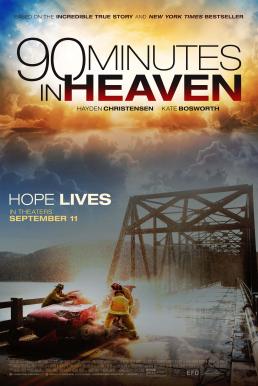 90 Minutes in Heaven ศรัทธาปาฏิหาริย์ (2015)