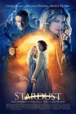 Stardust ศึกมหัศจรรย์ ปาฏิหาริย์รักจากดวงดาว (2007)