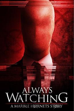 The Operator (Always Watching- A Marble Hornets Story) หลอนไร้หน้า (2015)
