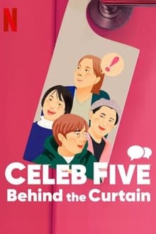 Celeb Five Behind the Curtain หลังม่าน (2022)