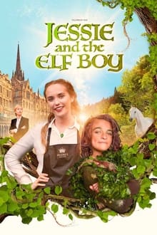 Jessie and the Elf Boy เจสซี่กับเด็กชายเอลฟ์ (2022)