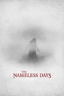 The Nameless Days เดอะ เนมเลส เดย์ (2022)