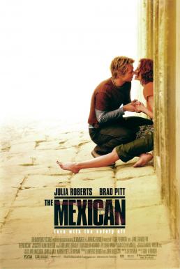 The Mexican เดอะ เม็กซิกัน พารักฝ่าควันปืน (2001)