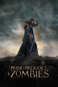 Pride and Prejudice and Zombies เลดี้ ซอมบี้ (2016)