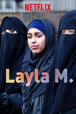 Layla M. เลย์ลา เอ็ม. (2016) NETFLIX บรรยายไทย