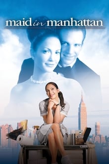 Maid in Manhattan เสน่ห์รักสาวใช้หวานฉ่ำ (2002)