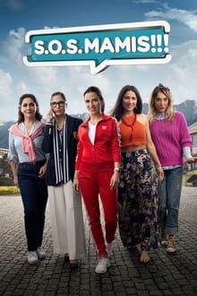S.O.S. Mamis La Película เอสโอเอส มามิส (2022)
